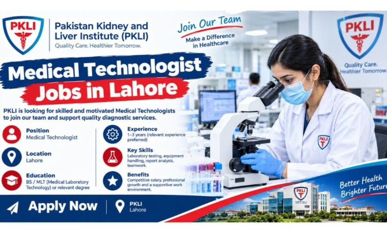 PKLI Medical Technologist Jobs in Lahore