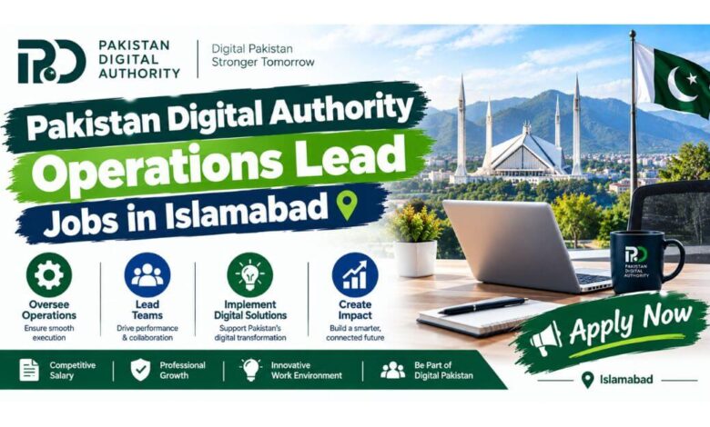 Pakistan Digital Authority Operations Lead Jobs in Islamabad